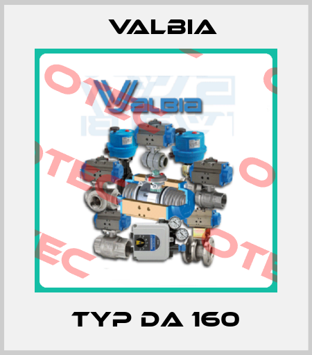 Typ DA 160 Valbia