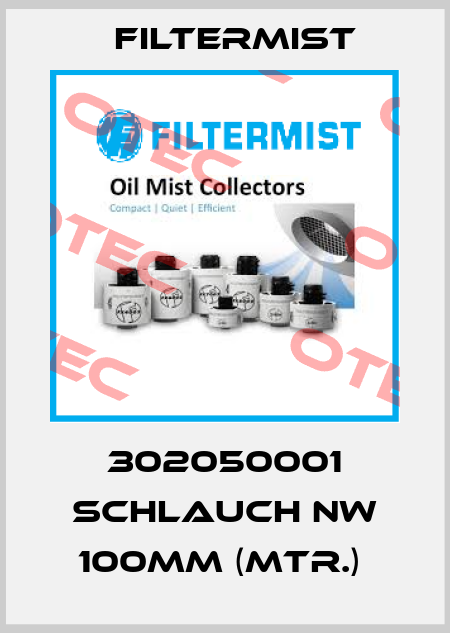 302050001 SCHLAUCH NW 100MM (MTR.)  Filtermist