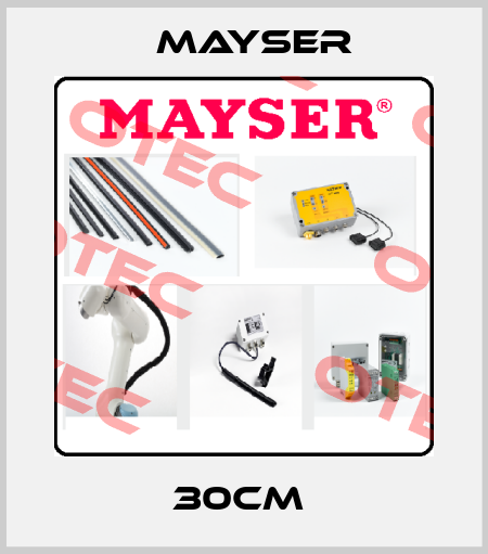 30CM  Mayser