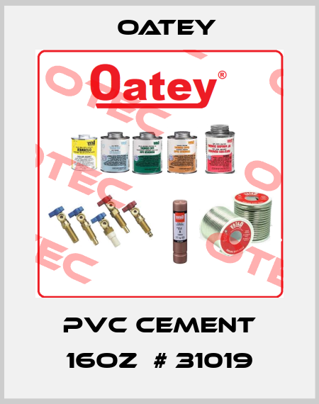 PVC Cement 16oz  # 31019 Oatey