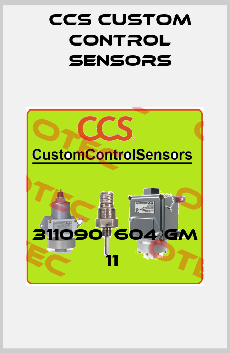 311090  604 GM 11  CCS Custom Control Sensors
