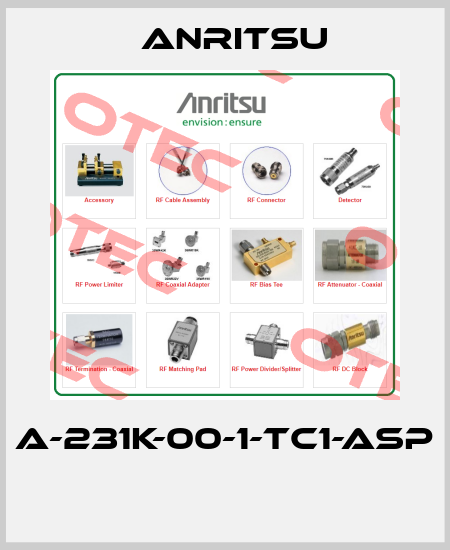 A-231K-00-1-TC1-ASP  Anritsu