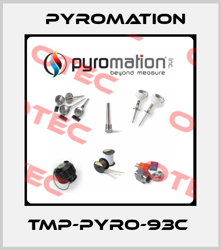TMP-PYRO-93C  Pyromation
