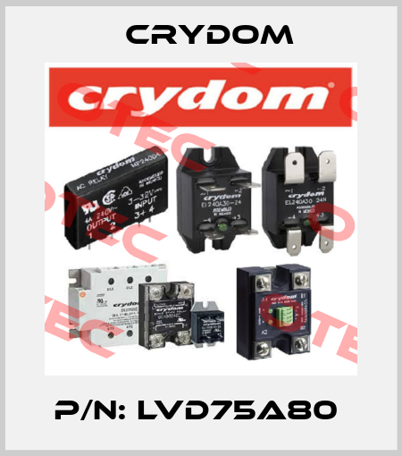 P/N: LVD75A80  Crydom