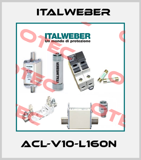 ACL-V10-L160N  Italweber