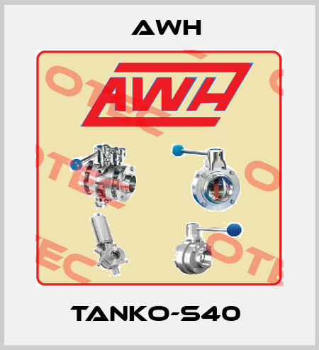 TANKO-S40  Awh