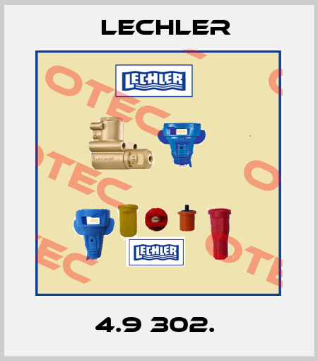 4.9 302.  Lechler