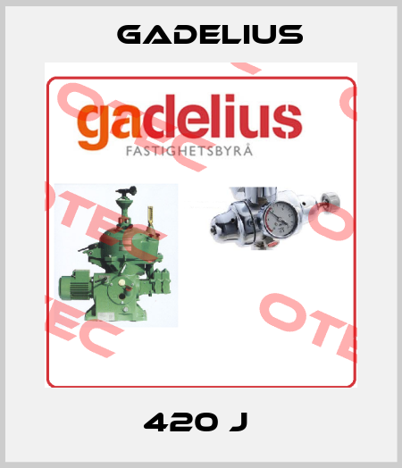 420 J  Gadelius