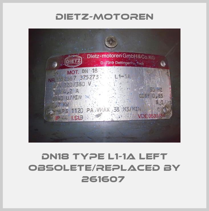 DN18 Type L1-1A left obsolete/replaced by 261607 -big