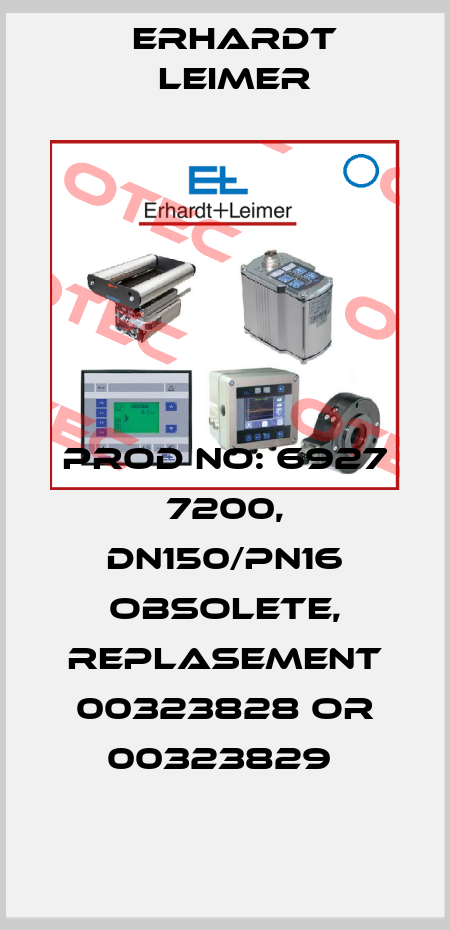 Prod No: 6927 7200, DN150/PN16 obsolete, replasement 00323828 or 00323829  Erhardt Leimer