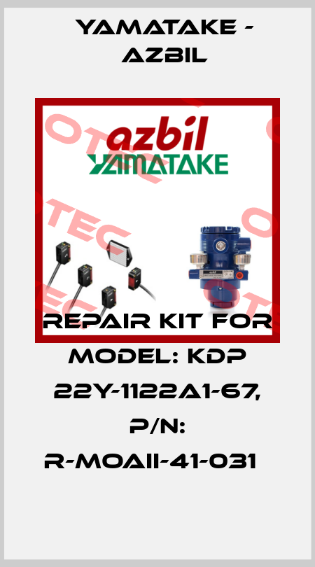 Repair Kit for Model: KDP 22Y-1122A1-67, P/N: R-MOAII-41-031   Yamatake - Azbil