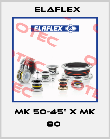 MK 50-45° x MK 80  Elaflex