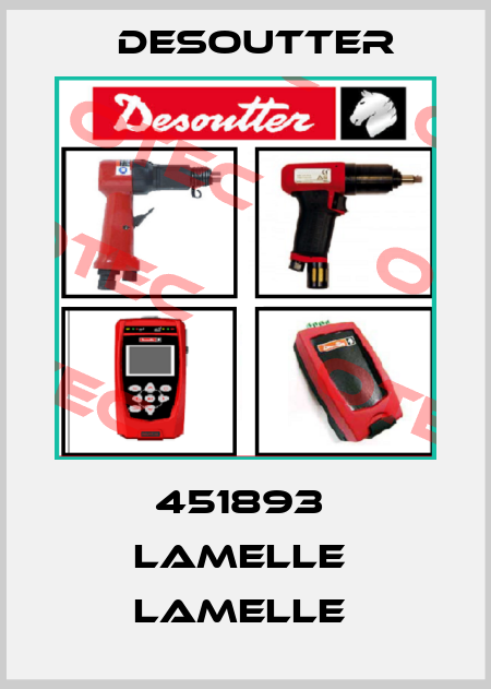451893  LAMELLE  LAMELLE  Desoutter