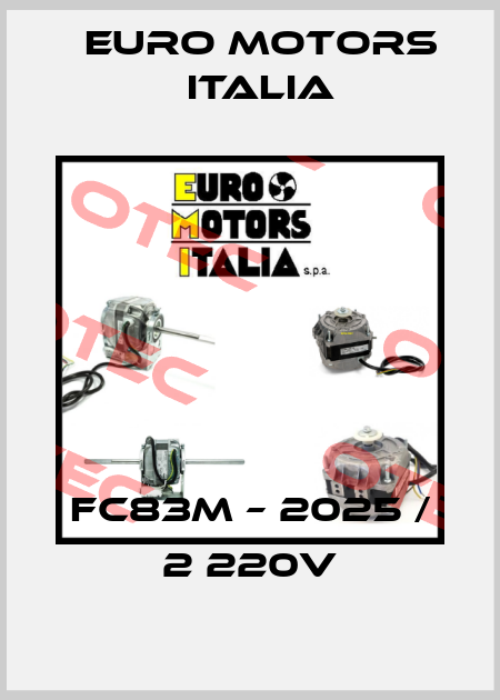 FC83M – 2025 / 2 220V Euro Motors Italia