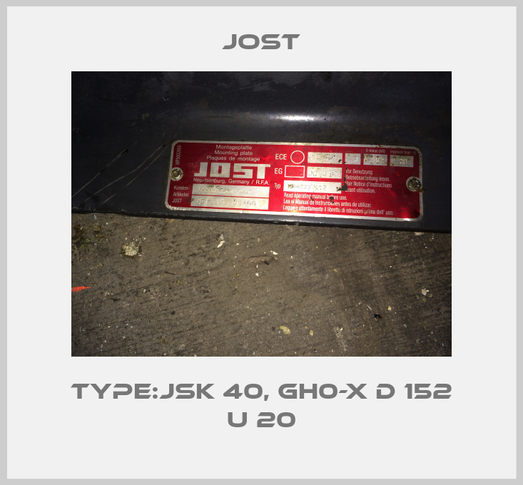 Type:JSK 40, GH0-X D 152 U 20-big