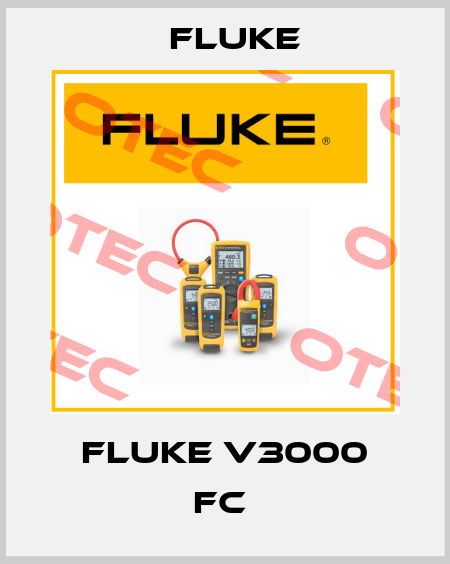 Fluke V3000 FC  Fluke