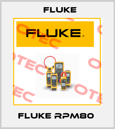 Fluke RPM80  Fluke