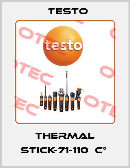 THERMAL STICK-71-110  C°  Testo