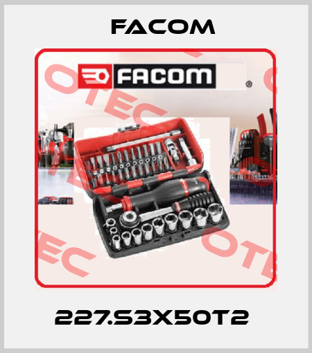 227.S3X50T2  Facom