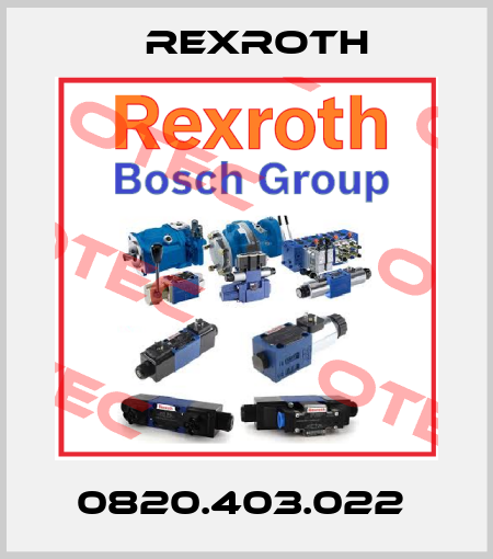 0820.403.022  Rexroth