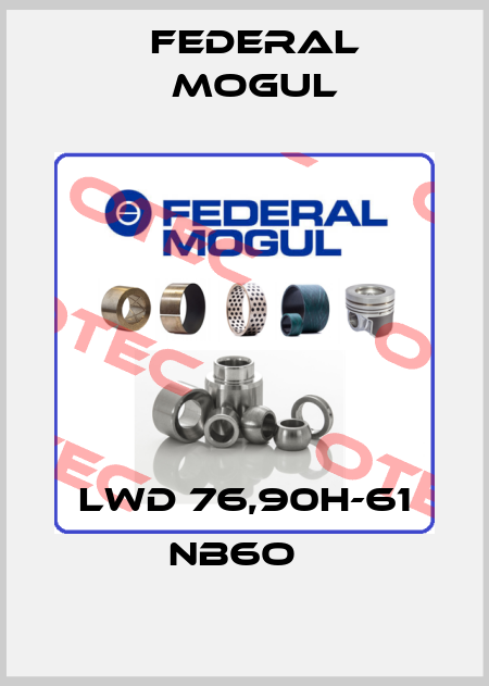 LWD 76,90H-61 NB6o   Federal Mogul