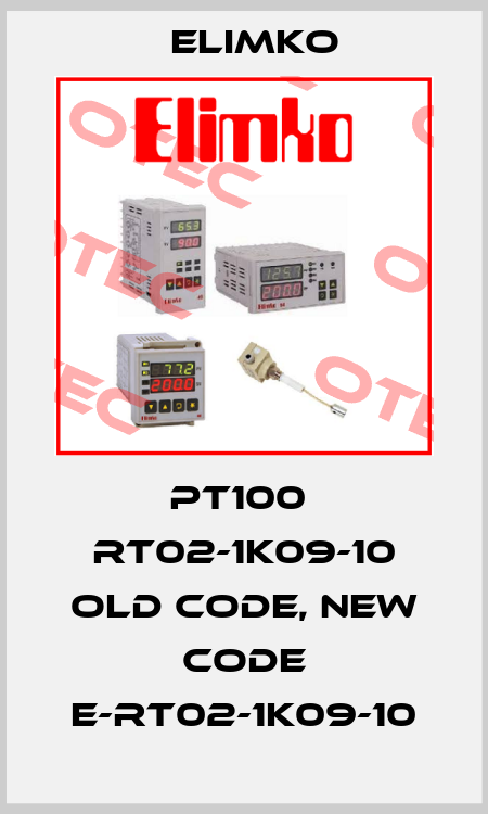 PT100  RT02-1K09-10 old code, new code E-RT02-1K09-10 Elimko