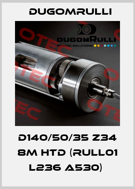 D140/50/35 Z34 8M HTD (RULL01 L236 A530)  Dugomrulli