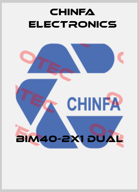 BIM40-2X1 dual  Chinfa Electronics