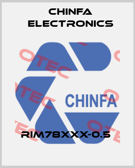 RIM78XXX-0.5  Chinfa Electronics