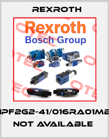 1PF2G2-41/016RA01MB not available  Rexroth