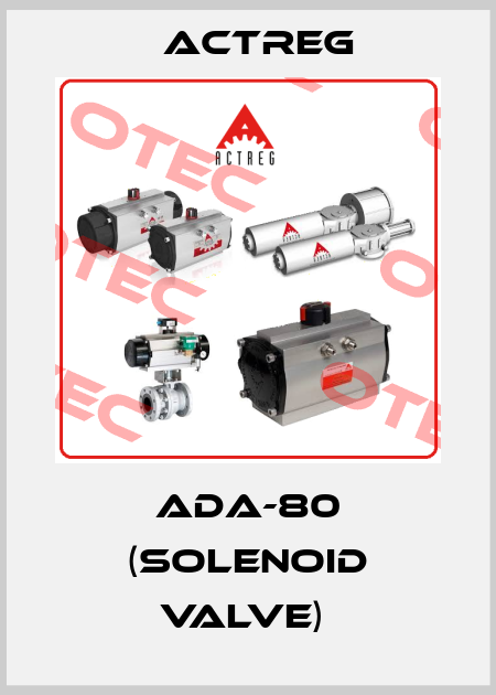 ADA-80 (Solenoid Valve)  Actreg