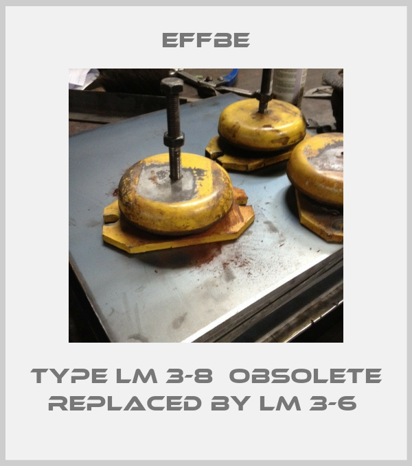 Type LM 3-8  obsolete replaced by LM 3-6 -big