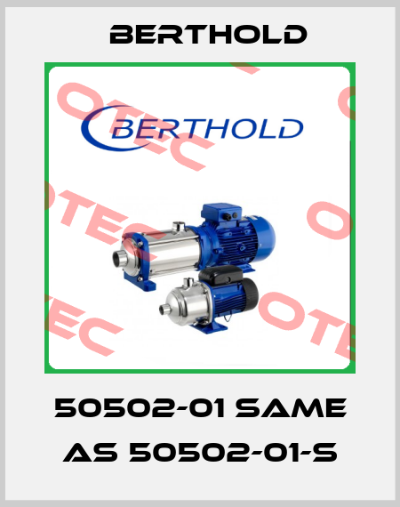 50502-01 same as 50502-01-S Berthold