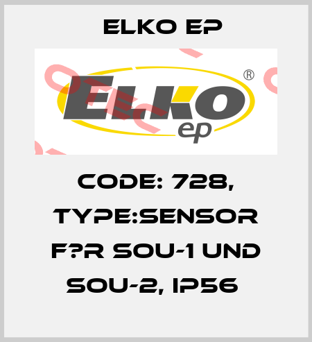 Code: 728, Type:sensor f?r SOU-1 und SOU-2, IP56  Elko EP
