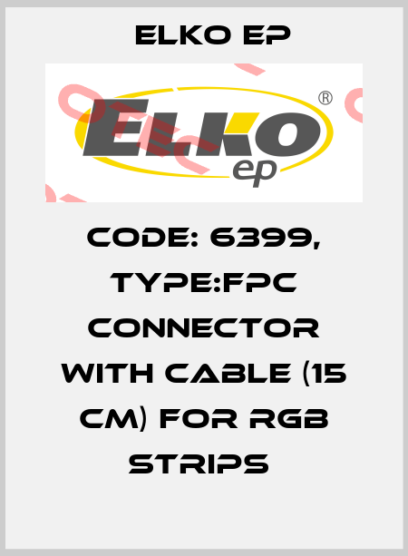 Code: 6399, Type:FPC Connector with cable (15 cm) for RGB strips  Elko EP