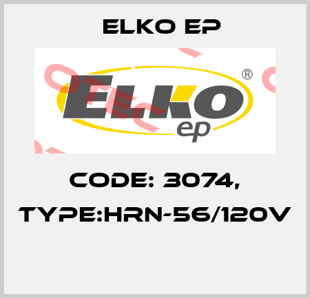 Code: 3074, Type:HRN-56/120V  Elko EP