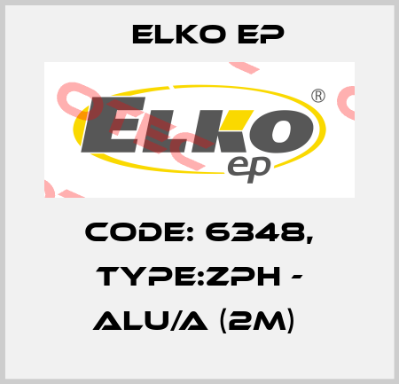 Code: 6348, Type:ZPH - ALU/A (2m)  Elko EP