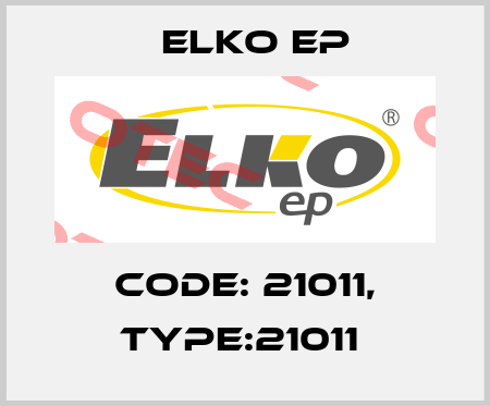 Code: 21011, Type:21011  Elko EP