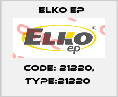 Code: 21220, Type:21220  Elko EP