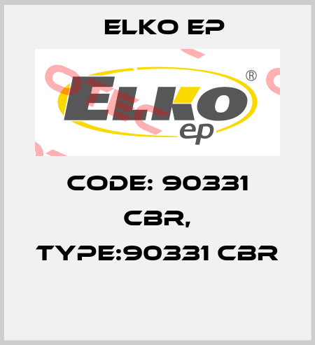 Code: 90331 CBR, Type:90331 CBR  Elko EP