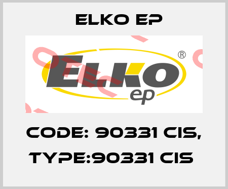 Code: 90331 CIS, Type:90331 CIS  Elko EP