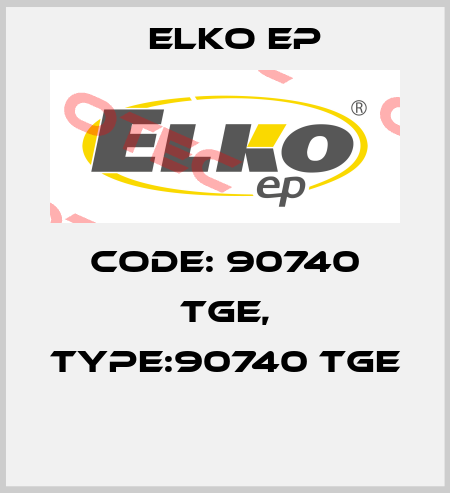 Code: 90740 TGE, Type:90740 TGE  Elko EP