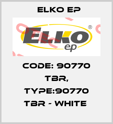 Code: 90770 TBR, Type:90770 TBR - white  Elko EP