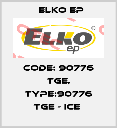 Code: 90776 TGE, Type:90776 TGE - ice  Elko EP