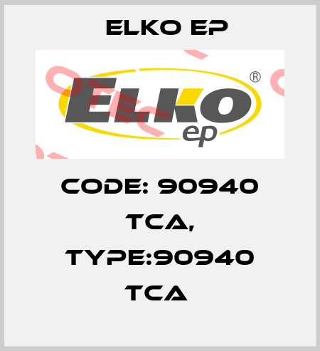 Code: 90940 TCA, Type:90940 TCA  Elko EP