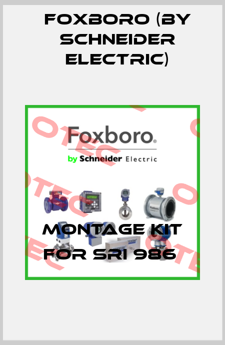 Montage Kit For SRI 986  Foxboro (by Schneider Electric)