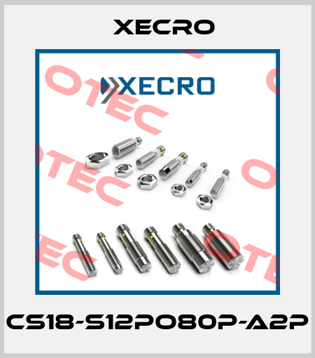 CS18-S12PO80P-A2P Xecro