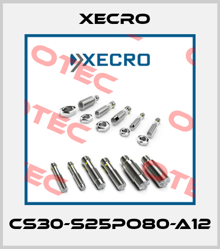 CS30-S25PO80-A12 Xecro
