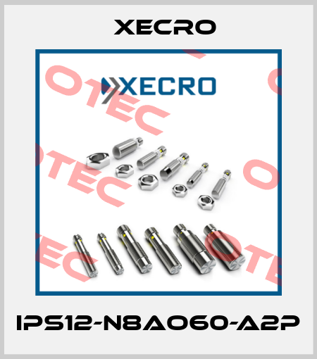 IPS12-N8AO60-A2P Xecro