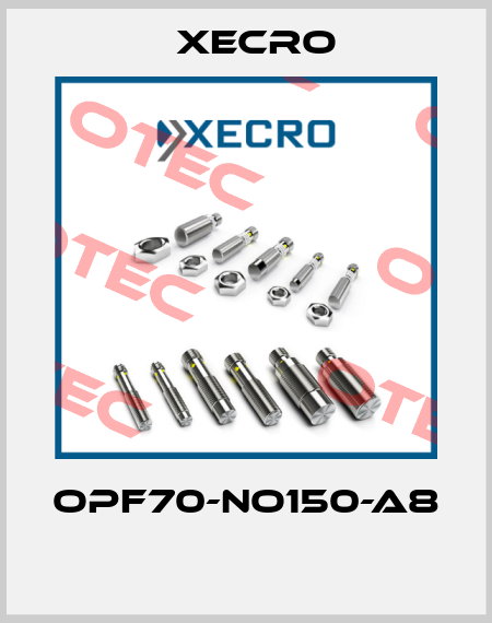 OPF70-NO150-A8  Xecro